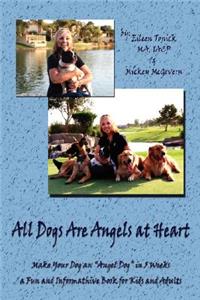 All Dogs Are Angels At Heart