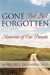 Gone But Not Forgotten