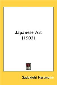 Japanese Art (1903)