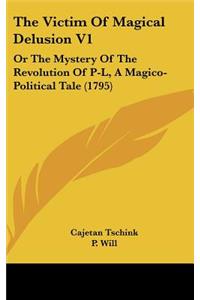 The Victim Of Magical Delusion V1