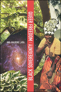 Queer Freedom: Black Sovereignty: Black Sovereignty