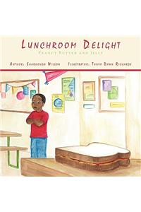 Lunchroom Delight