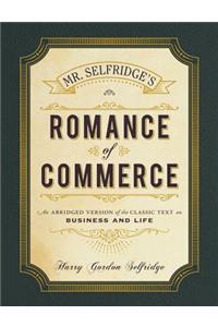 Mr. Selfridge's Romance of Commerce