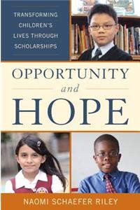 Opportunity and Hope