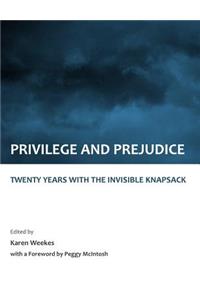 Privilege and Prejudice: Twenty Years with the Invisible Knapsack