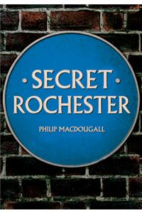 Secret Rochester