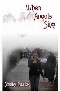 When Angels Sing