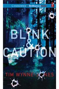 Blink & Caution