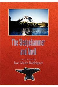 Sledgehammer and Anvil: Poetry Forged By