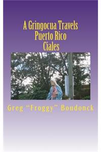 A Gringocua Travels Puerto Rico Ciales