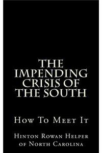 The Impending Crisis of the South: How to Meet It