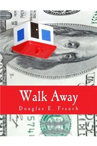 Walk Away (Large Print Edition)