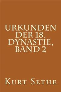 Urkunden der 18. Dynastie, Band 2