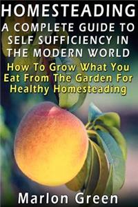 Complete Guide To Self Sufficiency In The Modern World