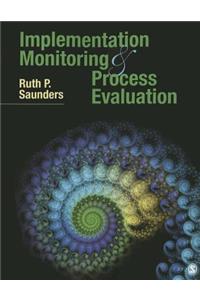 Implementation Monitoring and Process Evaluation