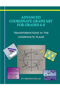 Advanced Coordinate Graph Art for Grades 6-8