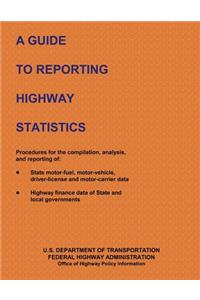 Guide to Reporting Highway Statistics