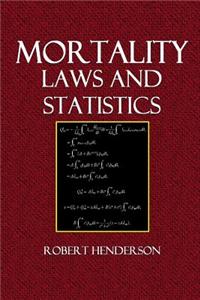 Mortality Laws and Statistics