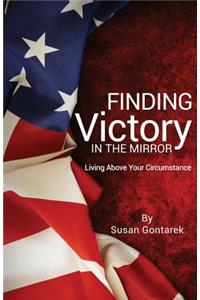 Finding Victory In the Mirror