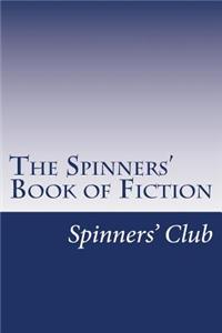 Spinners' Book of Fiction
