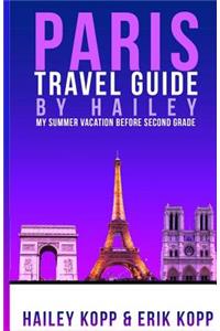 Paris Travel Guide By Hailey