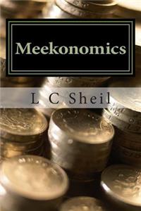 Meekonomics