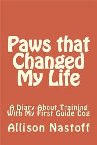 Paws that Changed My Life