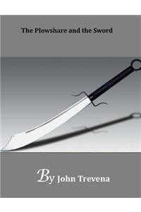 The Plowshare and the Sword