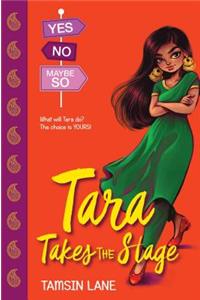Tara Takes the Stage