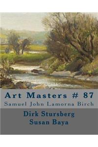 Art Masters # 87: Samuel John Lamorna Birch