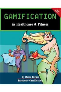 Gamification in Healthcare & Fitness