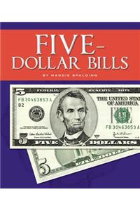 Five-Dollar Bills