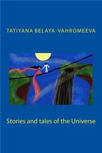 Stories and Tales of the Universe