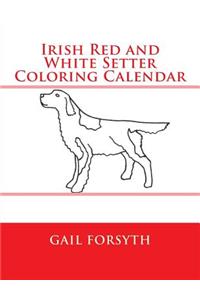 Irish Red and White Setter Coloring Calendar