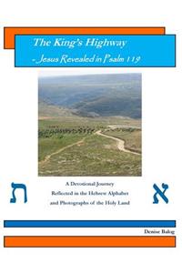 The King's Highway - Jesus Revealed in Psalm 119
