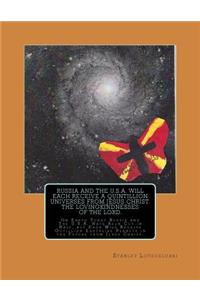 Russia and The U.S.A. Will Each Receive a Quintillion Universes from Jesus Christ. The Lovingkindnesses of The Lord.