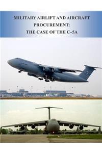 Military Airlift and Aircraft Procurement