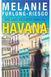 The Last Honest Man in Havana
