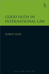 Good Faith in International Law