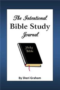 The Intentional Bible Study Journal