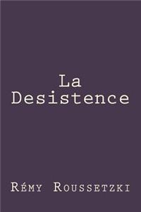 La Desistence