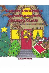 Kaitlin and Spike's Adventures with Grandpa Claus