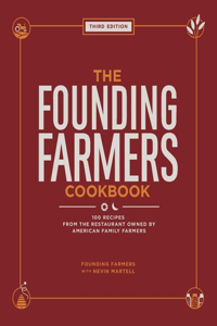 The Founding Farmers Cookbook, Third Edition