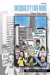 Inequality for None: Transforming Practices in Urban Education