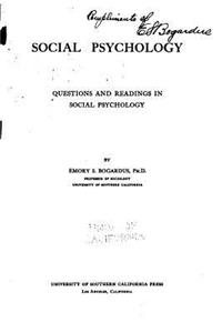 Social psychology, questions and readings in social psychology
