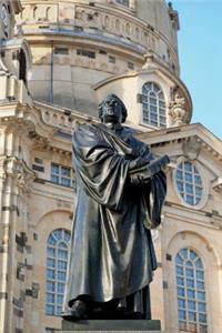 Statue of Martin Luther at Frauenkircke Dresden Germany Journal