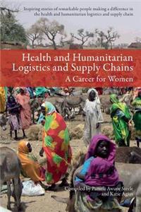 Health and Humanitarian Logistics and Supply Chains