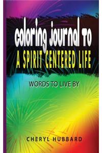 Coloring Journal to A Spirit Centered Life