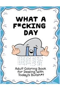 What a F*cking Day
