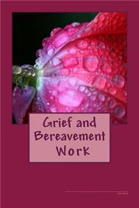 Grief and Bereavement Work